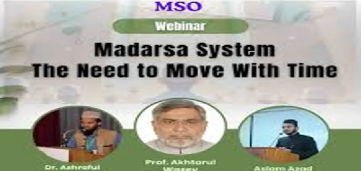 Madrasa education needs change: Intellectual leadership supports MSO webinar