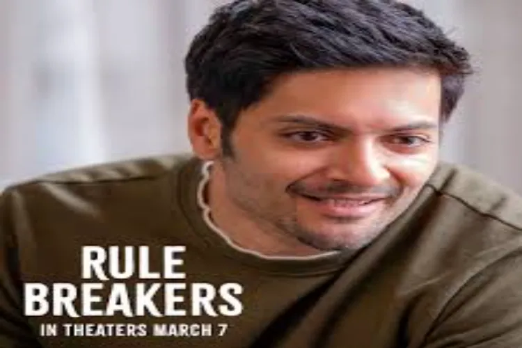 What did Ali Fazal say about 'Rule Breakers'