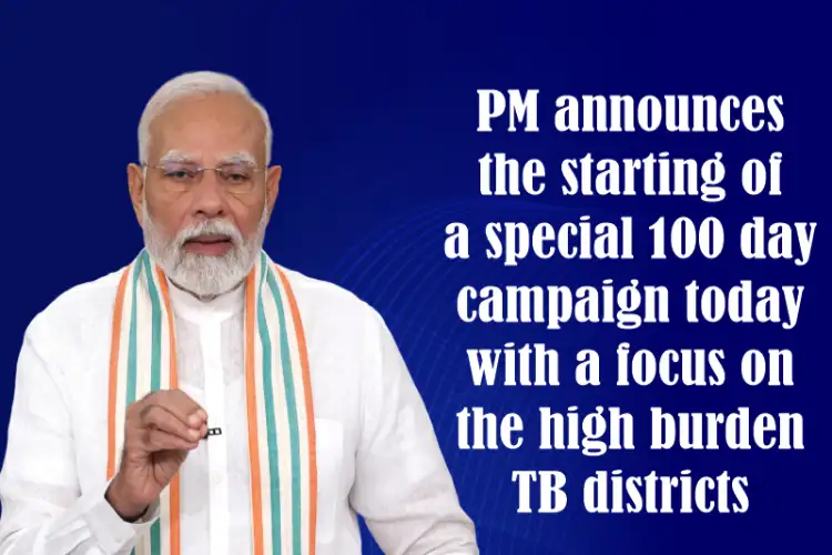 100-day intensified campaign lays strong foundation to fight TB: PM Modi